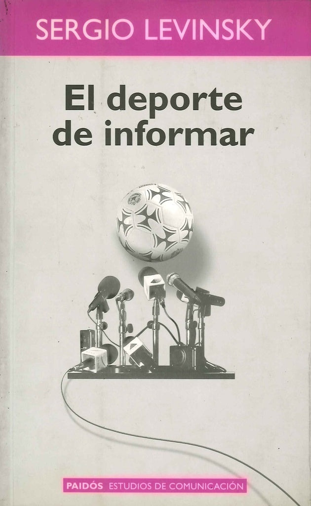 EL DEPORTE DE INFORMAR | Sergio Levinsky