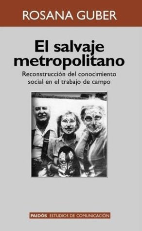 Salvaje metropolitano, El | Rosana  Guber