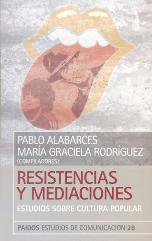 Resistencias y mediaciones | Alabarces, Rodríguez