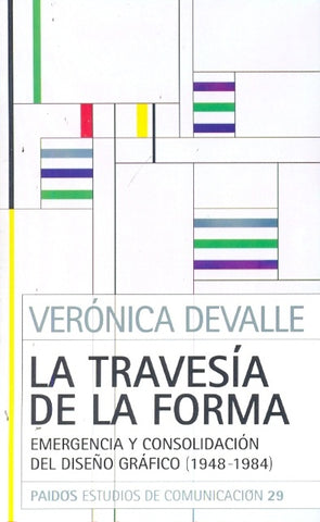 La travesía de la forma | Verónica Devalle