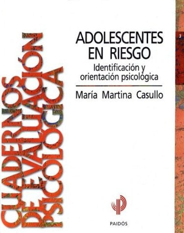 Adolescentes en riesgo | María Martina Casullo