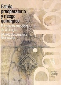 ESTRÉS PREOPERATORIO Y RIESGO QUIRÚRGICO.. | Mejía-Giacomantone