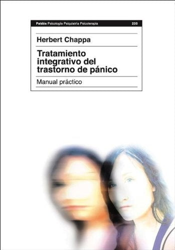 Tratamiento integrativo del trastorno de pánico | Herbert J. Chappa