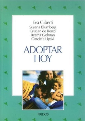 Adoptar hoy  | Eva Giberti