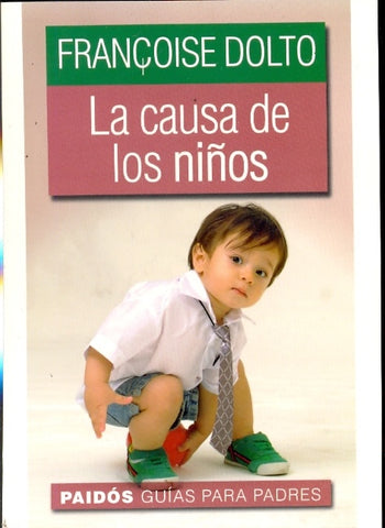 Causa de los niños, La | Dolto-Agoff