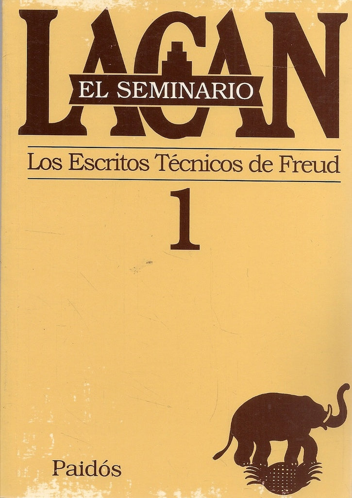 SEMINARIO 1 LOS ESCRITOS TECNICOS DE FREUD.. | Lacan-Cevasco-Mira