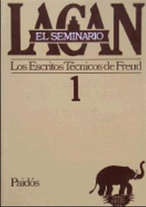 SEMINARIO 1 LOS ESCRITOS TECNICOS DE FREUD.. | Lacan-Cevasco-Mira
