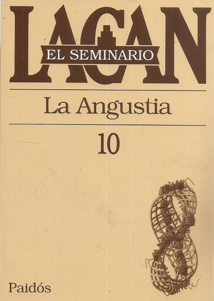 SEMINARIO 10 LA  ANGUSTIA.. | Lacan-Berenguer