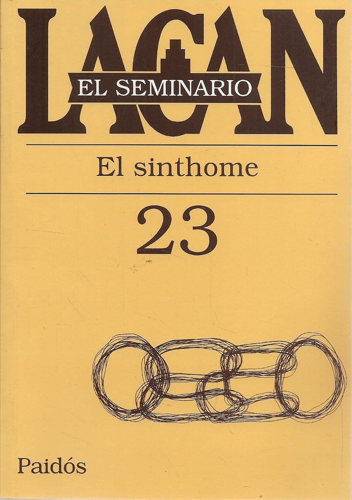 SEMINARIO 23 EL SINTHOME.. | Lacan, González