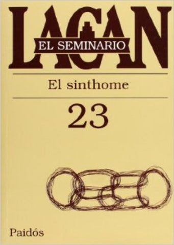 SEMINARIO 23 EL SINTHOME.. | Lacan, González