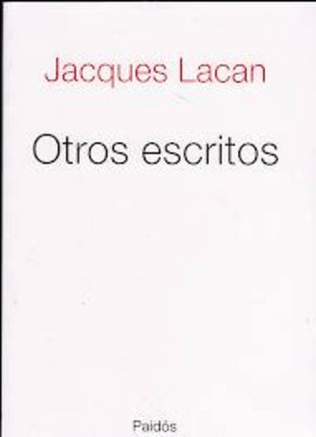Otros escritos | Jacques Lacan