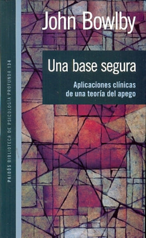 Una base segura | Bowlby, Mateo