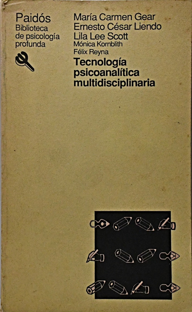 TECNOLOGÍA PSICOANALÍTICA MULTIDISCIPLINARIA.. | Maria Carmen  Gear