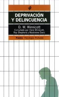 Deprivación y delincuencia | Winnicott-Rosenblatt-Wolfson