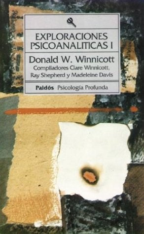 Exploraciones psicoanalíticas 1 | Winnicott-Wolfson