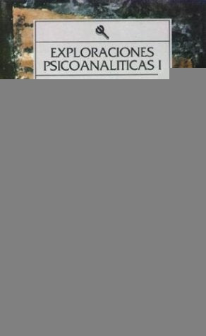 Exploraciones psicoanalíticas 1 | Winnicott-Wolfson