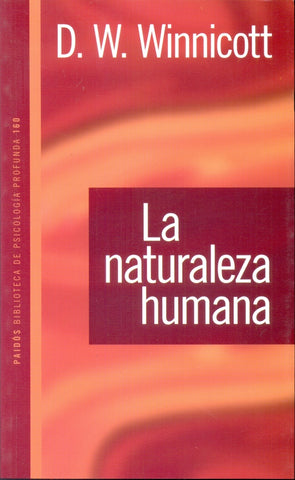 Naturaleza humana, La | Winnicott-Piatigorsky