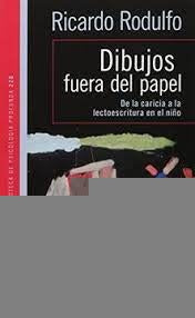 Dibujos fuera del papel | Ricardo Rodulfo