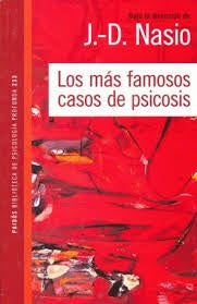 Más famosos casos de psicosis, Los | Nasio-Bixio-Nasio