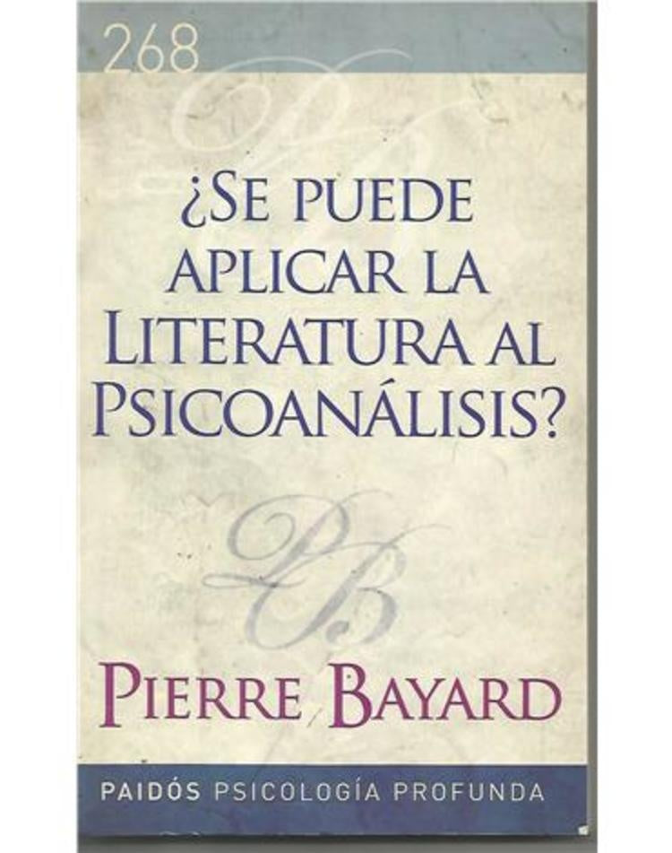 Se puede aplicar la literatura al psicoanálisis? | Bayard, Ackerman