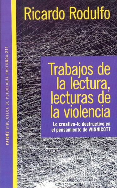 Trabajos de lectura, lecturas de la violencia | Ricardo Rodulfo