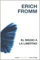 El miedo a la libertad | Erich Fromm
