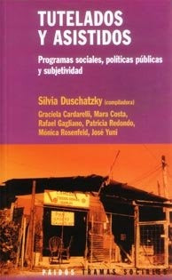Tutelados y asistidos | Silvia Dustchatzky