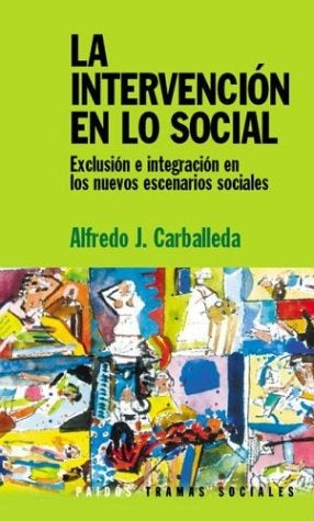 La intervención en lo social | Alfredo Juan Manuel Carballeda