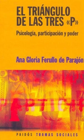 El triángulo de las tres P | Ana Gloria Ferullo de Parajón