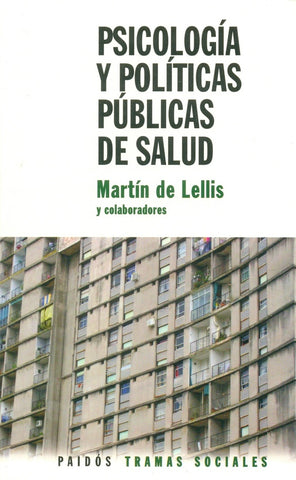 Psicología y políticas públicas en salud | Martín De Lellis