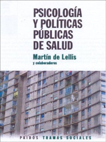 Psicología y políticas públicas en salud | Martín De Lellis