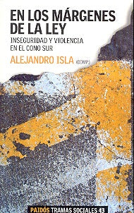 EN LOS MÁRGENES DE LA LEY.. | Alejandro Isla