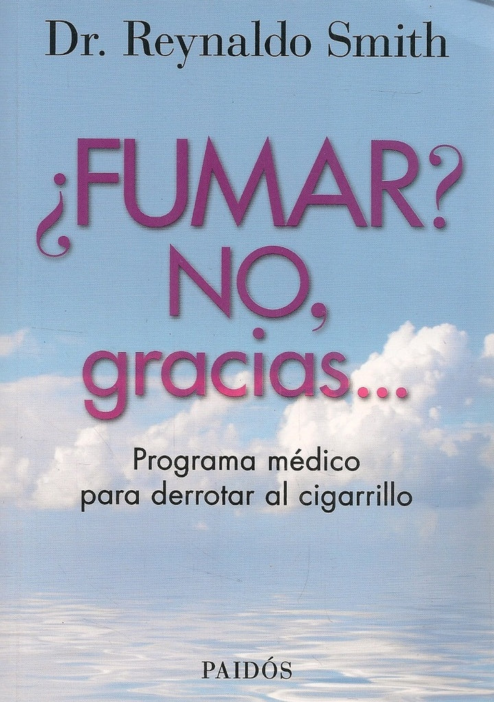 Fumar? no, gracias | Reynaldo Smith