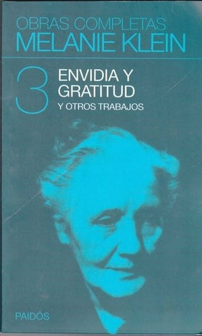 Envidia y gratitud y otros trabajos 3 | Klein-Campo-otros