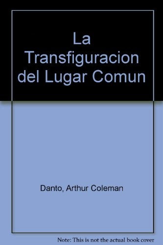 Transfiguración del lugar común, La | Danto-Román-Román
