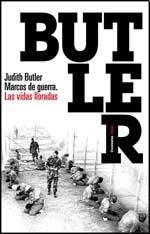 Marcos de guerra. Las vidas lloradas | Judith Butler