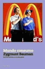 MUNDO CONSUMO.. | Zygmunt Bauman