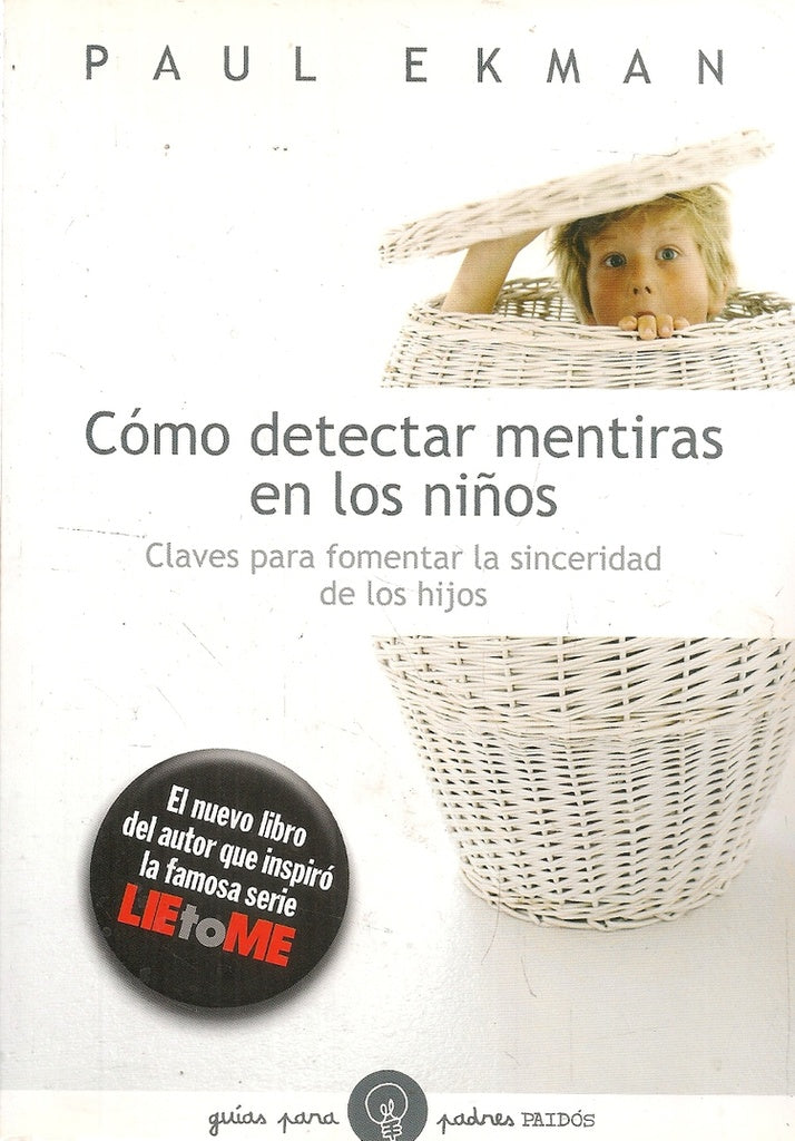 COMO DETECTAR MENTIRAS EN LOS NIÑOS. | Paul Ekman