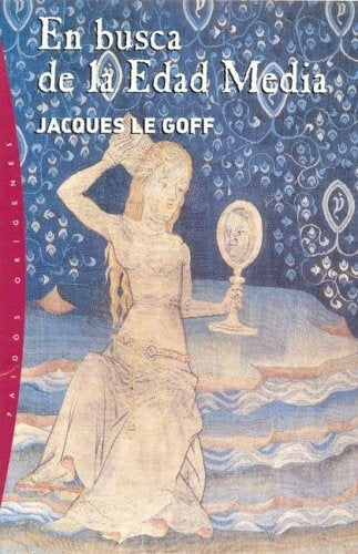En busca de la edad media | Le Goff-Andújar