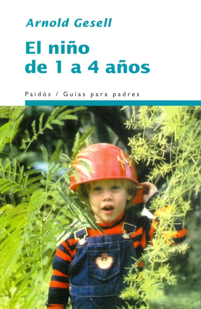 Niño de 1 a 4 años, El | Gesell-Fabricant-Loedel