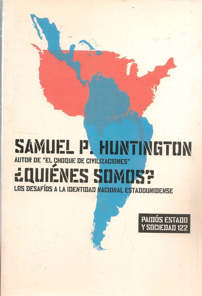 ¿QUIENES SOMOS?.. | Samuel P. Huntington