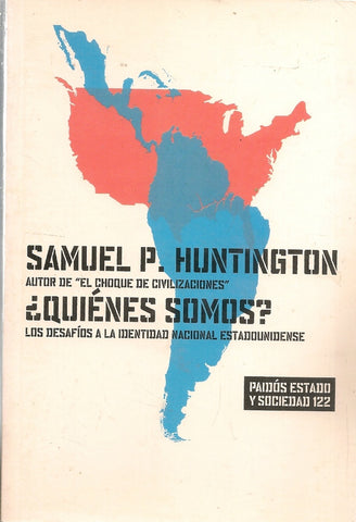 ¿QUIENES SOMOS?.. | Samuel P. Huntington