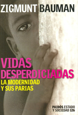 Vidas desperdiciadas | Bauman-Lazcano