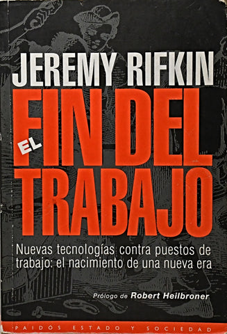 EL FIN DEL TRABAJO.. | Jeremy Rifkin