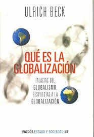 Qué es la globalización? | Beck-Borrás-Moreno