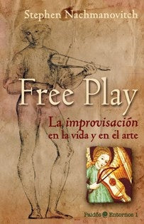 Free play | Nachmanovitch, Steimberg
