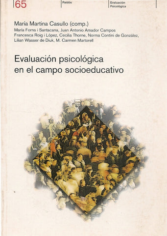 EVALUACIÓN PSICOLÓGICA EN EL CAMPO SOCIOEDUCATIVO.. | María Martina Casullo