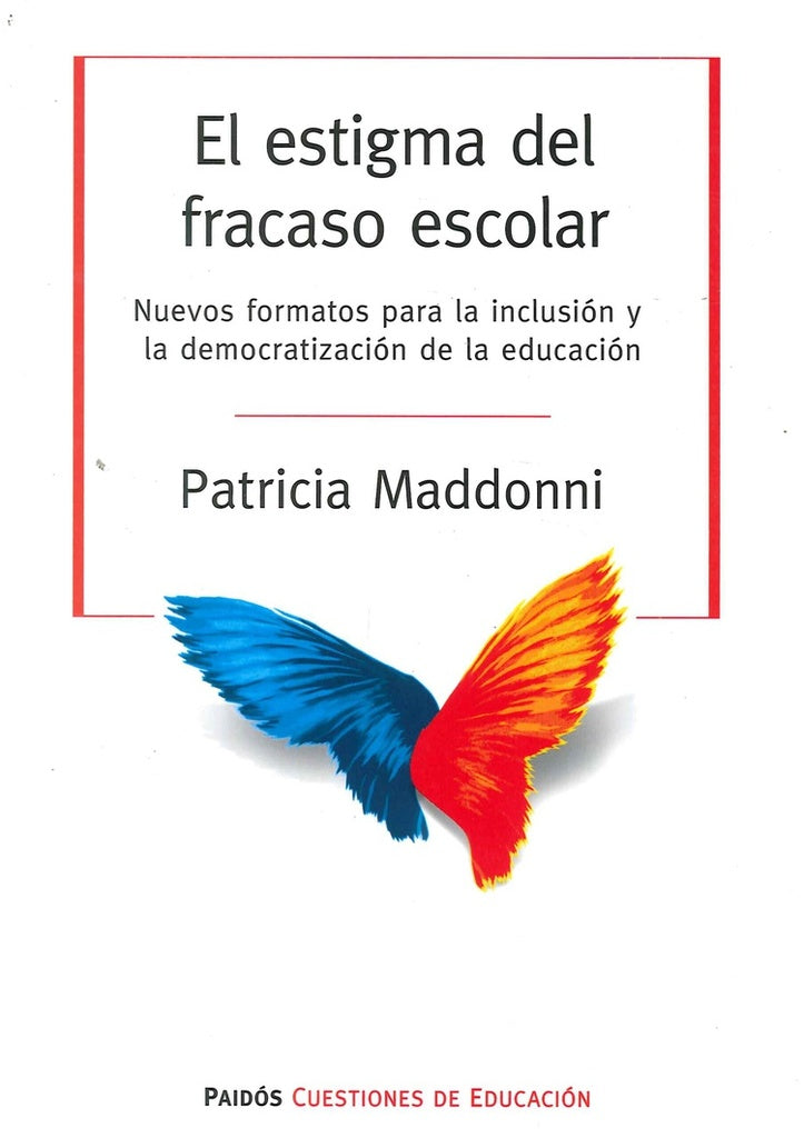 El estigma del fracaso escolar | Patricia Maddonni