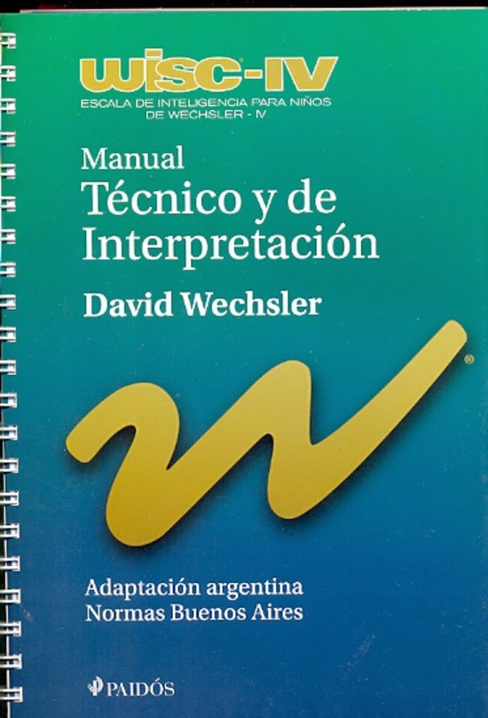WISC-IV. MANUAL TECNICO Y DE INTERPRETACION | David Wechsler
