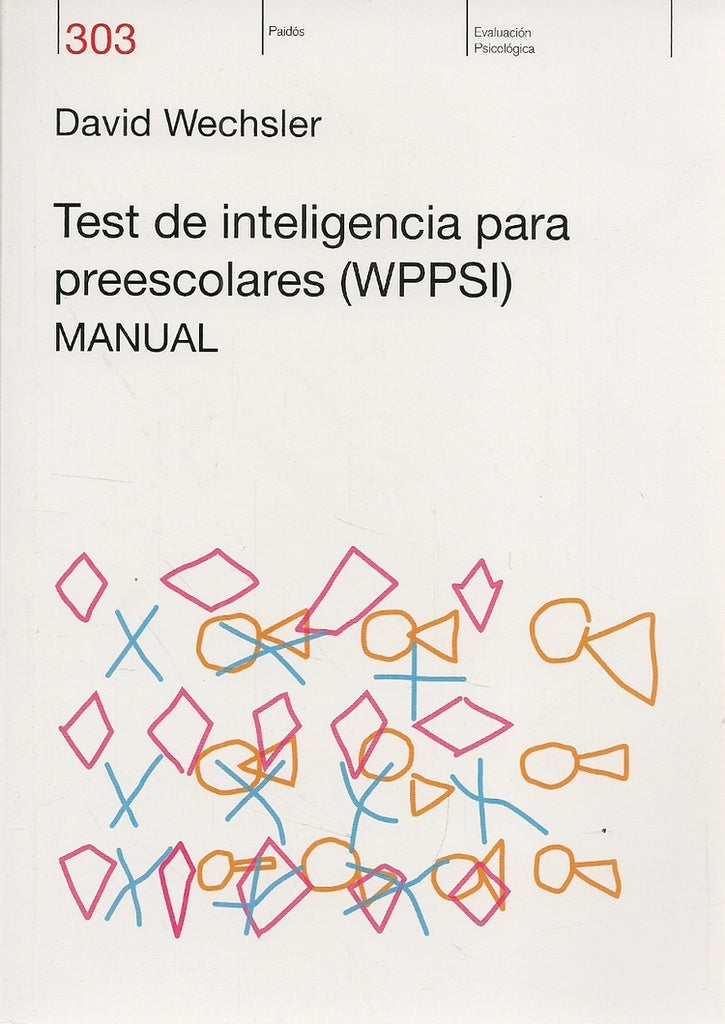 Test de inteligencia para preescolares WPPSI | Wechsler-Ares